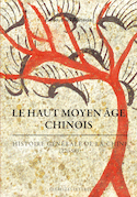 Haut Moyen Âge chinois (Le)